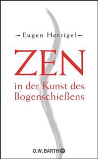 Zen in der Kunst des Bogenschießens
