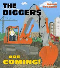 The Diggers are Coming!