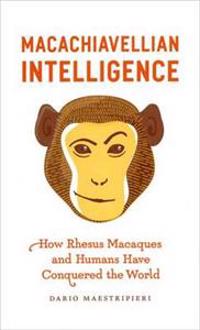 Macachiavellian Intelligence