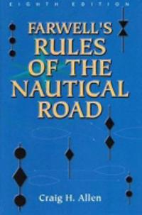Farwell's Rules Of The Nautical Road
