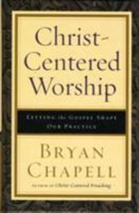 Christ-centered Worship