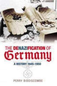 The Denazification of Germany 1945-48