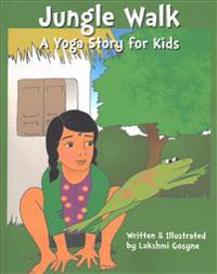 Jungle Walk: A Yoga Story for Kids