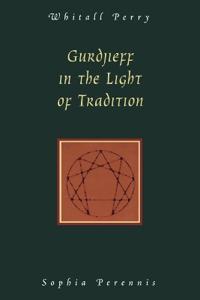 Gurdjieff in the Light of Tradition