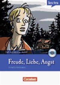 Freude, Liebe, Angst