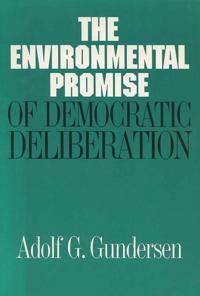 The Environmental Promise of Democratic Deliberation