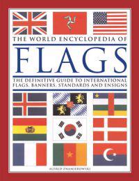 The World Encyclopedia of Flags