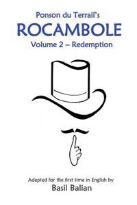 Rocambole: Volume 2 - Redemption