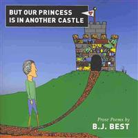 But Our Princess Is in Another Castle