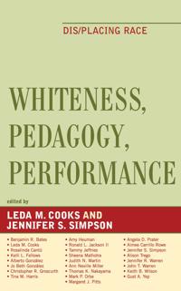 Whiteness, Pedagogy, Performance