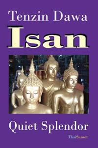 Isan: Quiet Splendor
