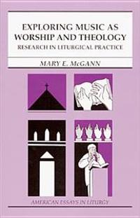 Exploring Music As Worship and Theology