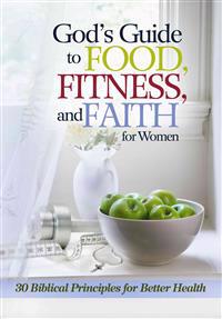 God's Guide to Food, Fitness and Faith for Women