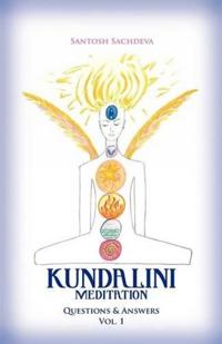 Kundalini Meditation - Vol. 1