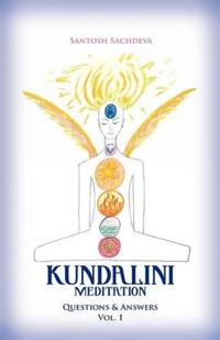 Kundalini Meditation - Vol. 1