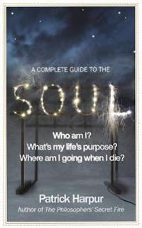 Complete Guide to the Soul