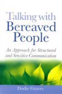 Talking with Bereaved People