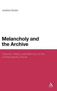 Melancholy and the Archive