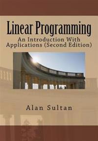 Linear Programming: An Introduction with Applications (Second Edition)