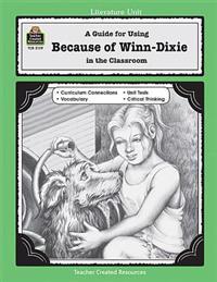 A Guide for Using Because of Winn-Dixie in the Classroom