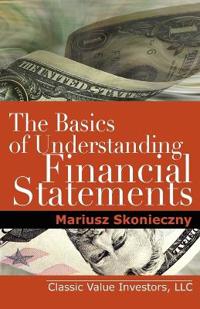 The Basics of Understanding Financial Statements