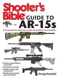 Shooter's Bible Guide to AR-15s