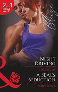 Night Driving / A Seal's Seduction