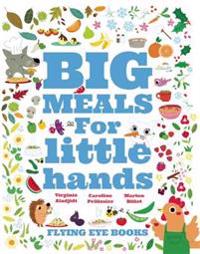 Big Meals for Little Hands