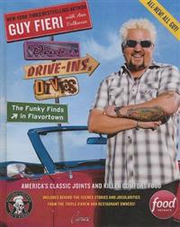 Diners, Drive-Ins, and Dives: The Funky Finds in Flavortown: The Funky Finds in Flavortown: America's Classic Joints and Killer Comfort Food