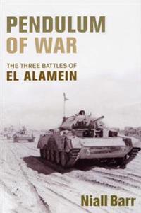 Pendulum of War: The Three Battles of El Alamein