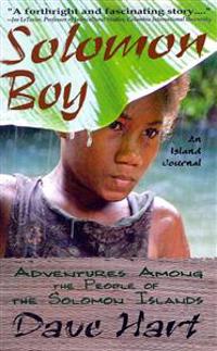 Solomon Boy: An Island Journal: Adventures Among the People of the Solomon Islands