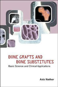 Bone Grafts And Bone Substitutes
