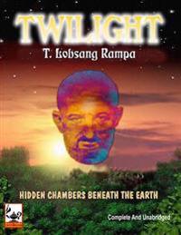 Twilight: Hidden Chambers Beneath the Earth