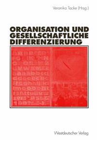 Organisation Und Gesellschaftliche Differenzierung