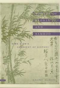 Worlds of Bronze and Bamboo