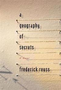 A Geography of Secrets