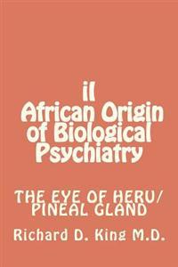 II African Origin of Biological Psychiatry