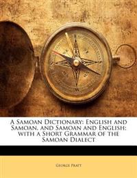 A SAMOAN DICTIONARY: ENGLISH AND SAMOAN,