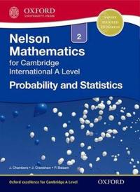 Probability & Statistics 2 for Cambridge International a Level