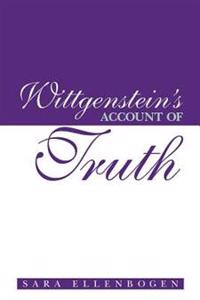 Wittgenstein's Account of Truth