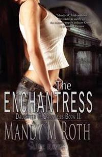 The Enchantress: Daughter of Darkness Book Two