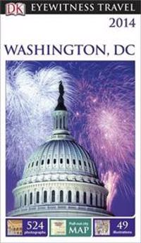 DK Eyewitness Travel Guide: Washington, D.C.