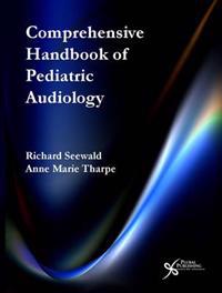 Comprehensive Handbook of Pediatric Audiology