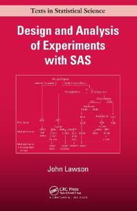 Design and Analysis of Experiments with Examples of SAS