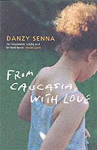 From Caucasia, with Love