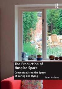 The Production of Hospice Space