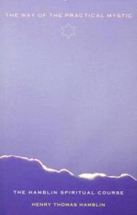 Way of the Practical Mystic