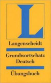 Langenscheidt Grundwortschatz Deutsch - Übungsbuch