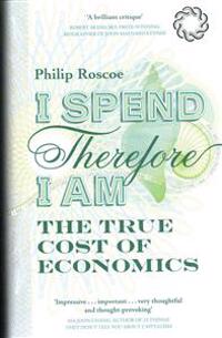 I Spend, Therefore I am