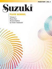 Suzuki Flute School, Vol 5: Piano Acc.